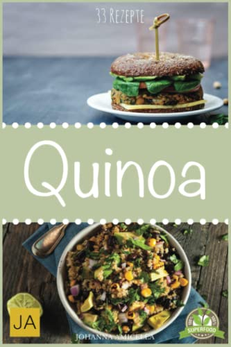 Quinoa: 33 leckere, schnelle und einfache Rezepte die Ihnen dabei helfen die nervenden Kilos loszuwerden! Quinoa Rezepte, Quinoa Backen, Abnehmen mit Quinoa